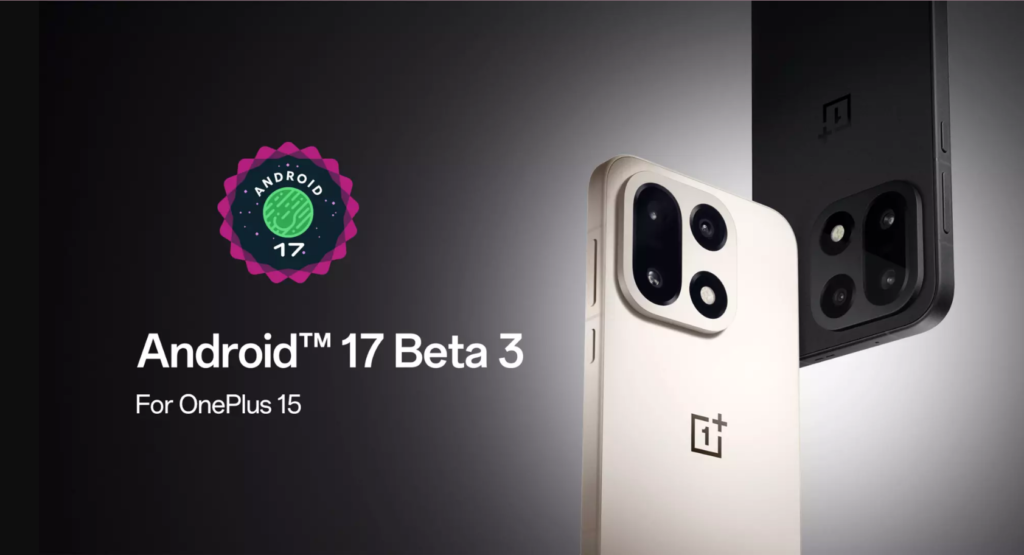 Android 17 Beta 3 For OnePlus 15